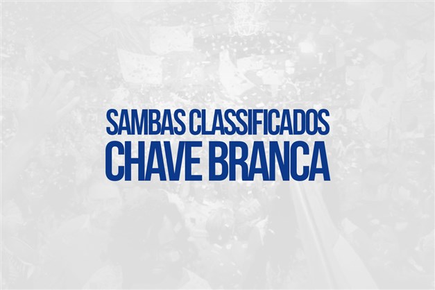 Veja os sambas classificados da Chave Branca